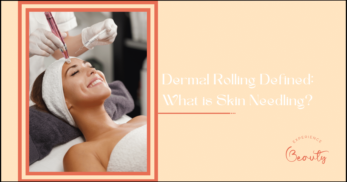 Dermal Rolling Defined What is Skin Needling Banner Image - Dermapen Micro-needling Treatment In A Beauty Salon